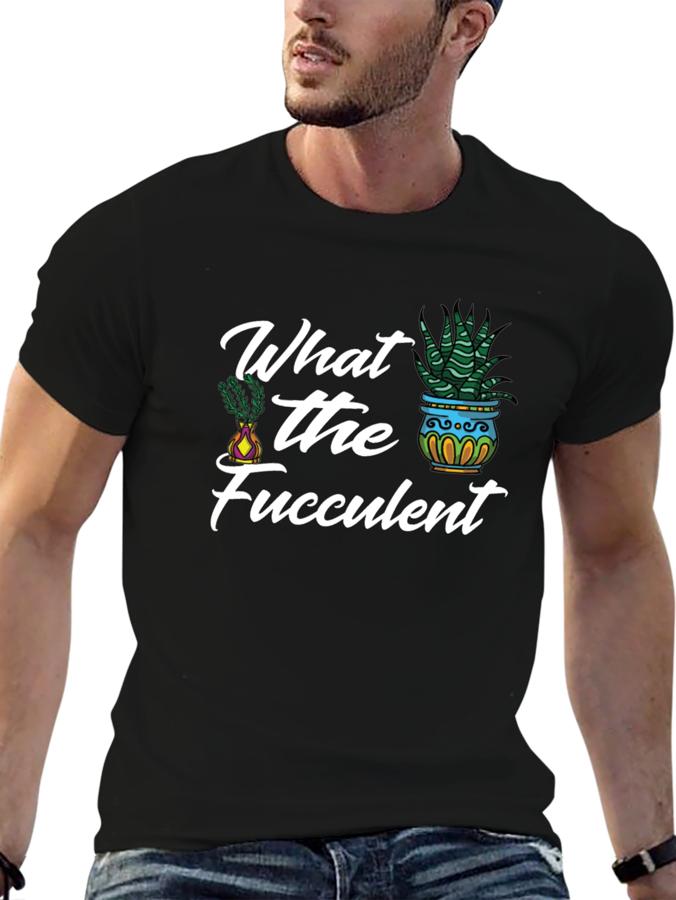 What the Fucculent Graphic Tee