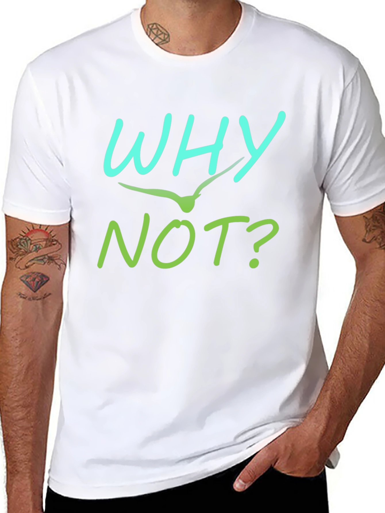 Why Not T-Shirt - Unique Graphic Tee