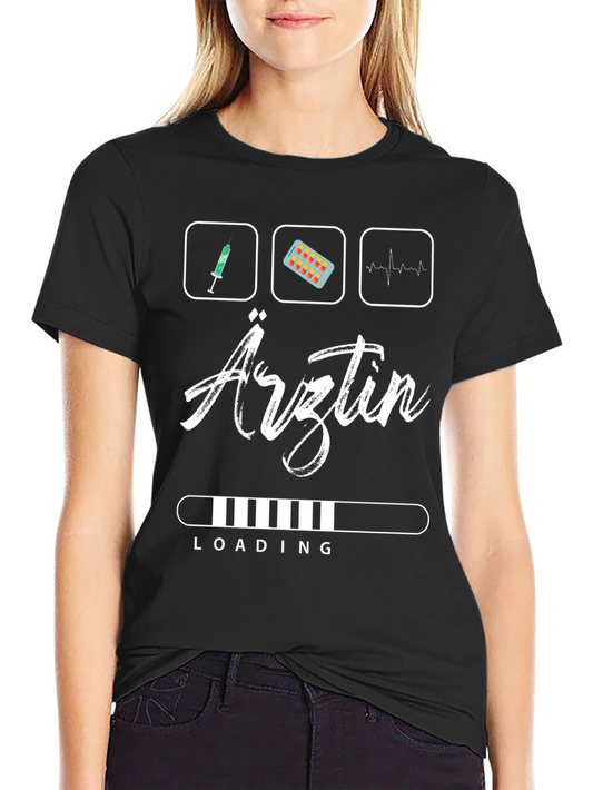Ärztin Loading T-Shirt - Medical Professional Gift