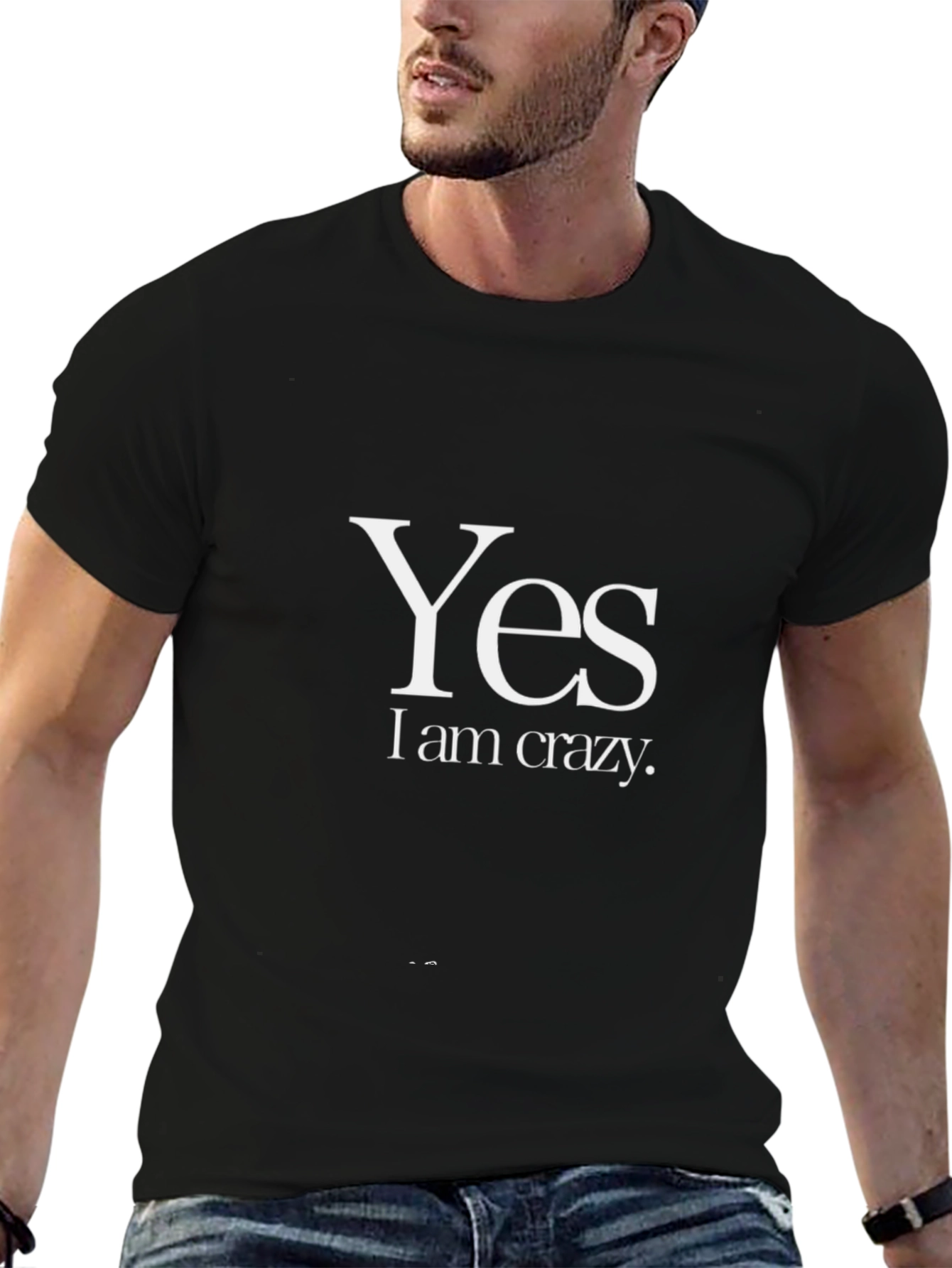 Yes I am Crazy - Graphic Tee