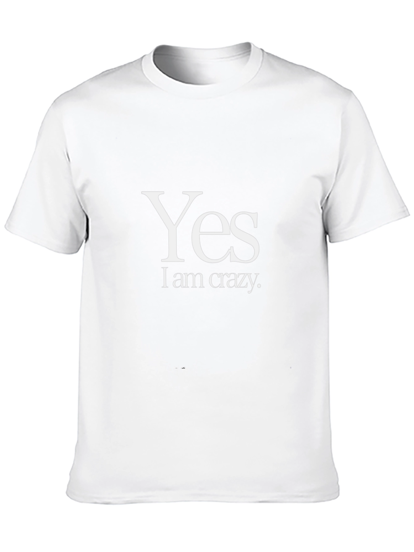 Yes I am Crazy - Graphic Tee