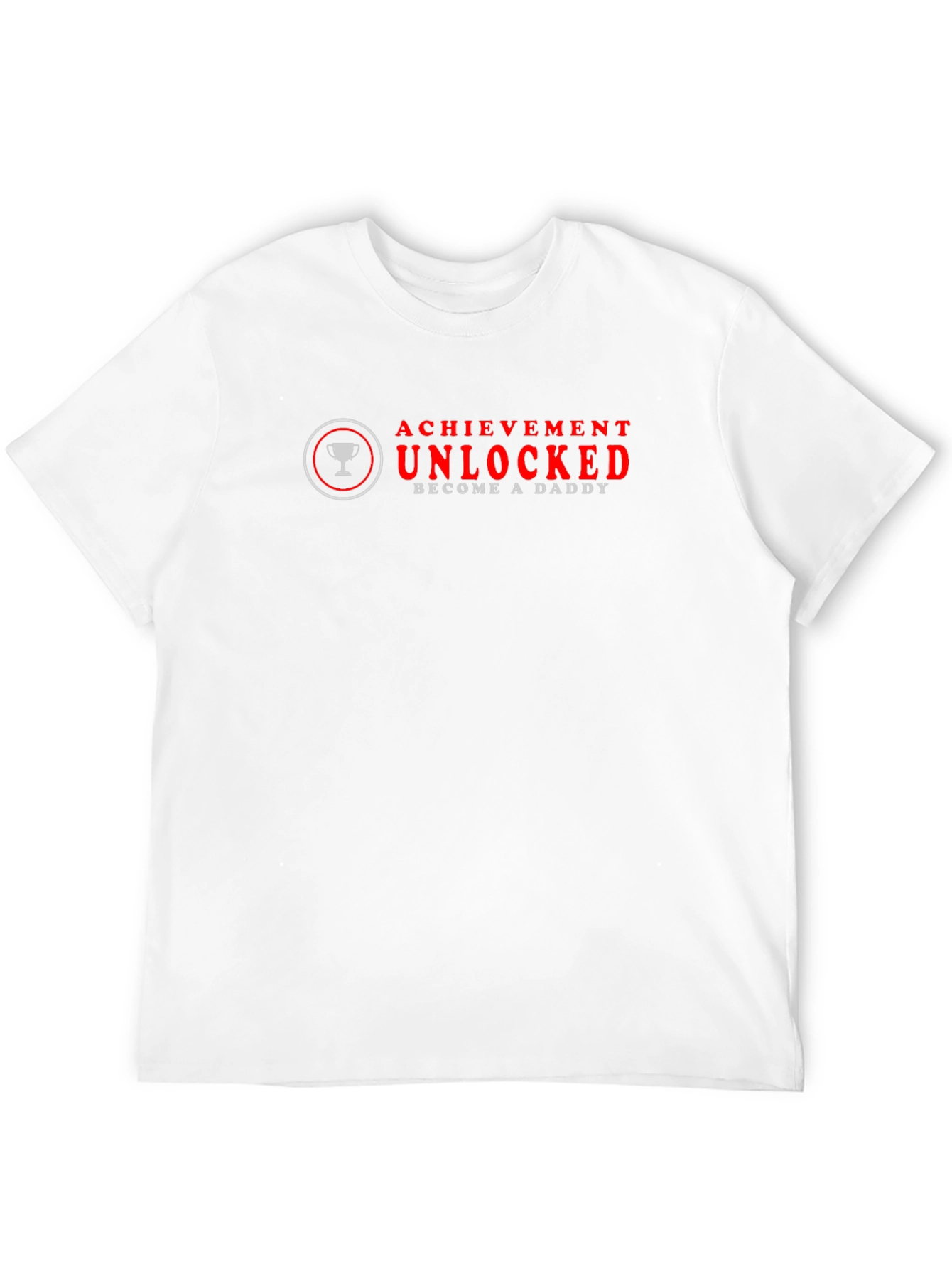 Achievement Unlocked Become A Daddy Graphic Tee