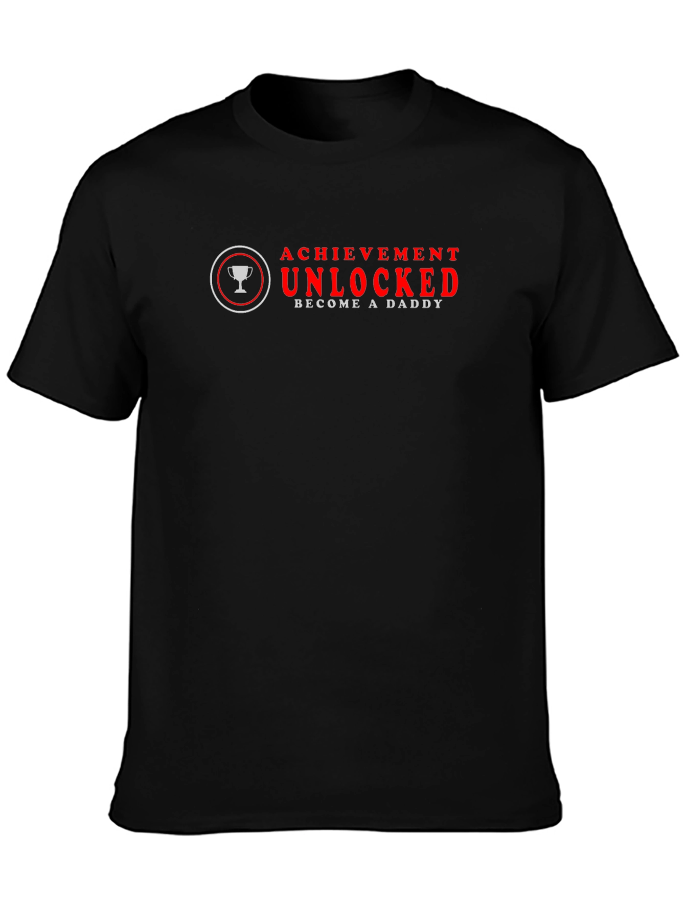 Achievement Unlocked Become A Daddy Graphic Tee