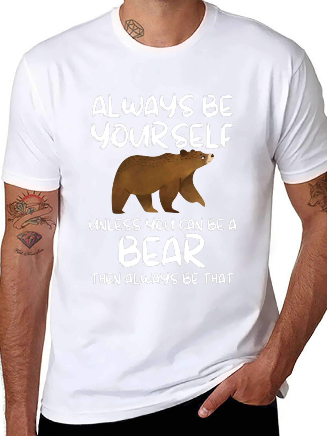Always Be Yourself Unless Bear T-Shirt