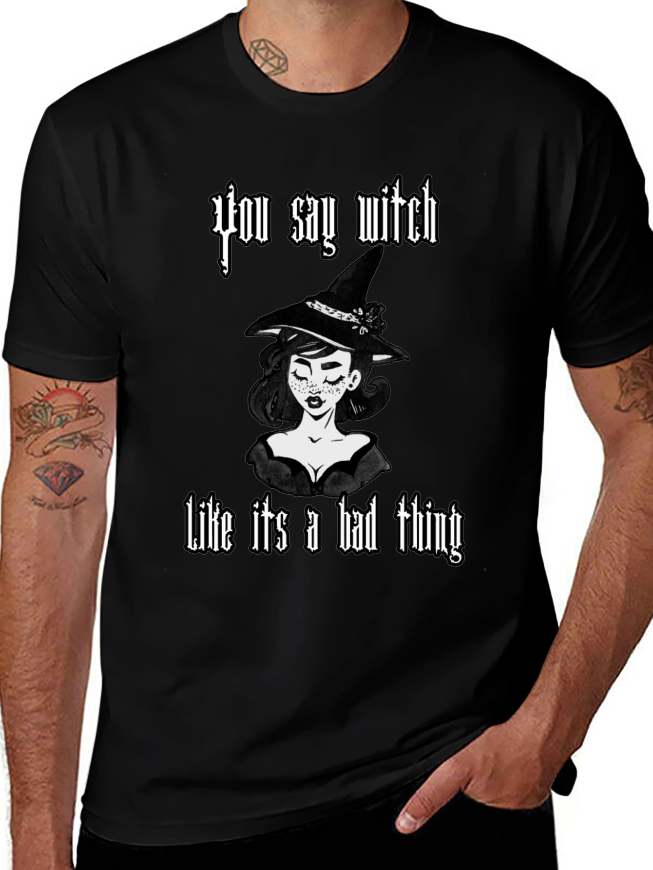 You Say Witch T-Shirt - Black Cotton Graphic Tee