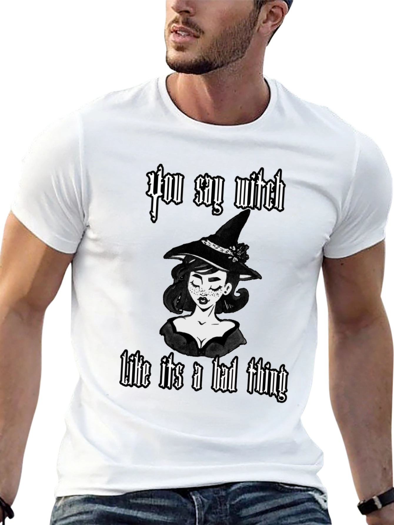 You Say Witch T-Shirt - Black Cotton Graphic Tee